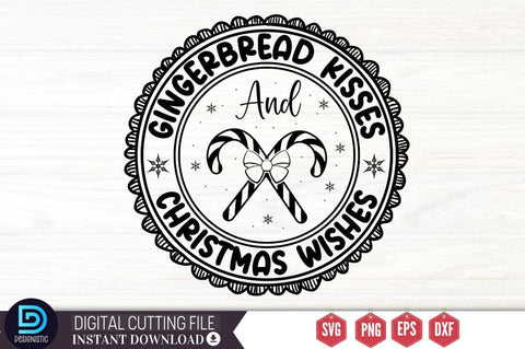 Gingerbread kisses and christmas wishes SVG SVG DESIGNISTIC 