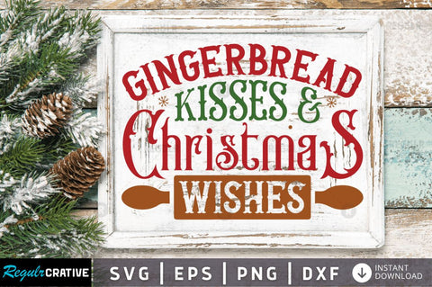 Gingerbread kisses and SVG SVG Regulrcrative 