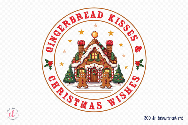 Gingerbread Kisses & Christmas Wishes PNG Sublimation CraftLabSVG 