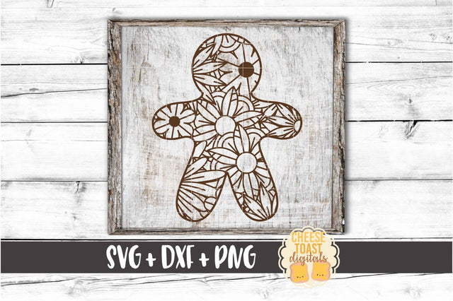Gingerbread Man - Christmas Zen Doodle SVG PNG DXF Cut Files SVG Cheese Toast Digitals 