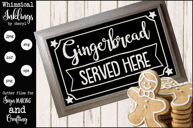 Gingerbread Served Here SVG SVG Whimsical Inklings 