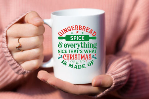 Gingerbread spice & everything nice that's what christmas is made of SVG SVG DESIGNISTIC 