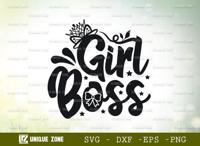 Girl Boss | Lady Boss | Girl | Mom Life | Girl Power | Lady Boss | T-shirt Design SVG Unique Zone 
