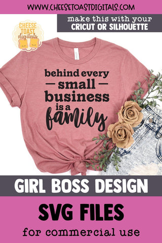 Girl Boss SVG | Behind Every Small Business Is A Family SVG Cheese Toast Digitals 