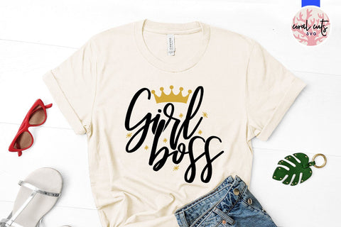 Girl Boss - Women Empowerment SVG EPS DXF PNG File SVG CoralCutsSVG 