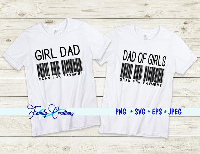 Girl Dad Scan For Payment SVG Family Creations 