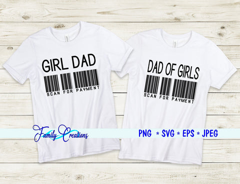 Girl Dad Scan For Payment SVG Family Creations 
