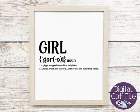 Girl Definition - Daughter Definition SVG - Funny Family Svg SVG Crafty Mama Studios 