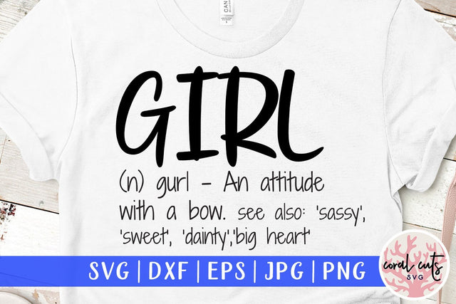 Girl definition - Feminist SVG EPS DXF PNG File SVG CoralCutsSVG 