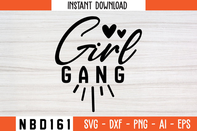 girl gang Svg Design SVG Nbd161 