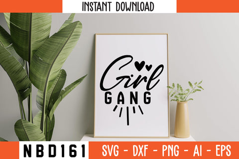 girl gang Svg Design SVG Nbd161 