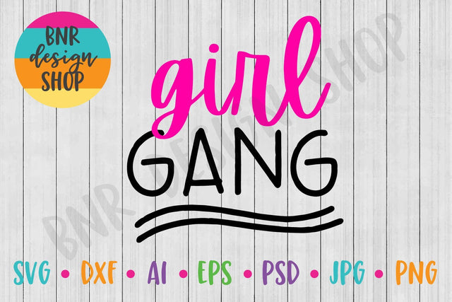Girl Gang SVG SVG BNRDesignShop 