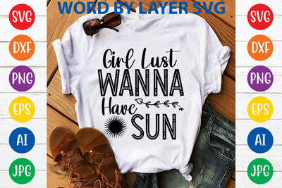 Girl Just Wanna Have Sun SVG Design SVG Rafiqul20606 