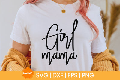 Girl mama, mother's day svg quotes SVG Maumo Designs 
