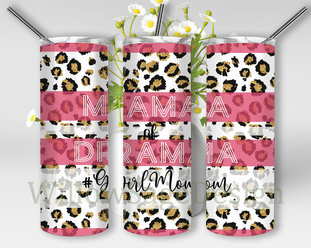 Girl Mama of Drama Tumbler Png, Girl Mom 20oz Skinny Tumbler, Mom Leopard Tumbler Wrap, Mama Tumbler Design, Gift For Her, Digital Download Sublimation WillowSageDesign 