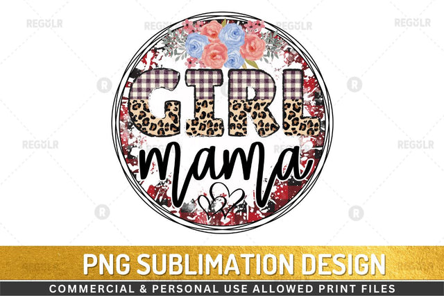 Girl mama Sublimation Design Sublimation Regulrcrative 