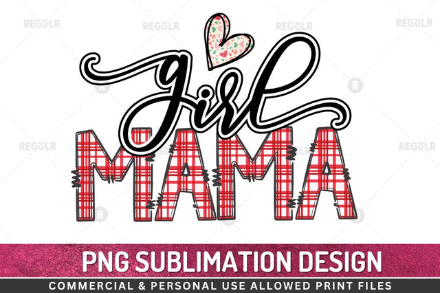 Girl mama Sublimation Design Sublimation Regulrcrative 