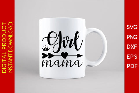 Girl Mama SVG PNG PDF Cut File SVG Creativedesigntee 