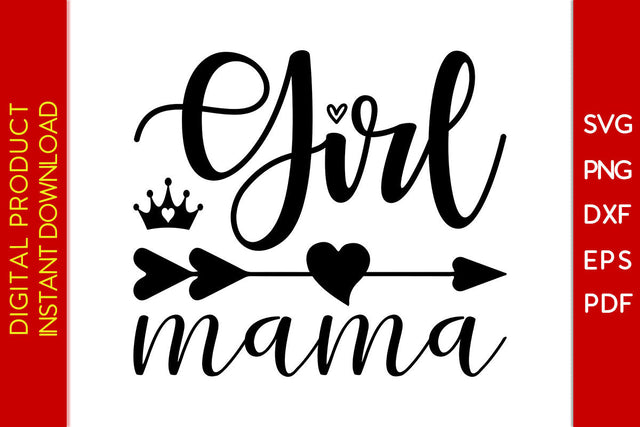 Girl Mama SVG PNG PDF Cut File SVG Creativedesigntee 