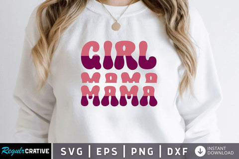 Girl mama SVG SVG Regulrcrative 
