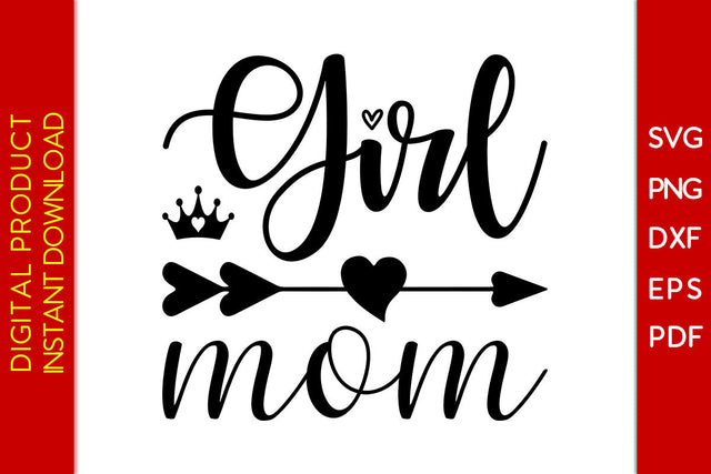 Girl Mom SVG PNG PDF Cut File SVG Creativedesigntee 