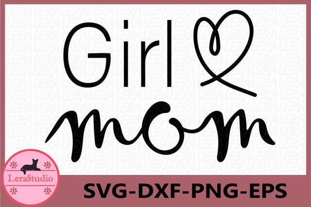 Girl Mom Svg SVG Lerastudio 