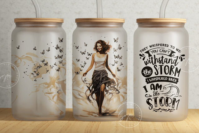 Girl Power Motivation Tumbler, I Am The Storm Glass Can Wrap, 16 oz Libbey Glass Can Tumbler, Sublimation Design, Feminist Tumbler Png Sublimation Syre Digital Creations 
