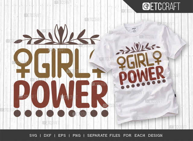 Girl Power SVG Cut File, Womens Day Svg, Lady Boss, Strong Women, International Womens Day, Womens Day Quote, ETC T00409 SVG ETC Craft 