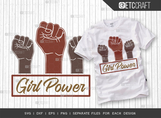 Girl Power SVG Cut File, Womens Day Svg, Lady Boss, Strong Women, International Womens Day, Womens Day Quote, ETC T00409 SVG ETC Craft 
