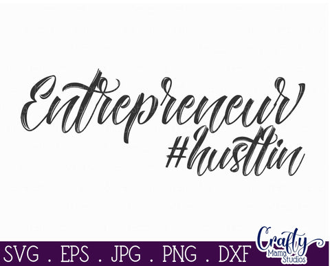 Girl Power Svg - Entrepreneur Svg - Girl Boss - Hustlin Svg SVG Crafty Mama Studios 