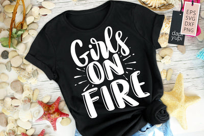 Girl Power SVG Girls On Fire Quotes SVG dapiyupi store 