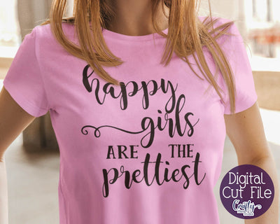 Girl Power Svg - Inspirational Svg - Happy Girls Are The Prettiest SVG SVG Crafty Mama Studios 
