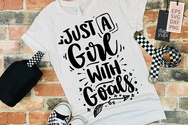 Girl Power SVG Just A Girl With Goals Quotes SVG dapiyupi store 