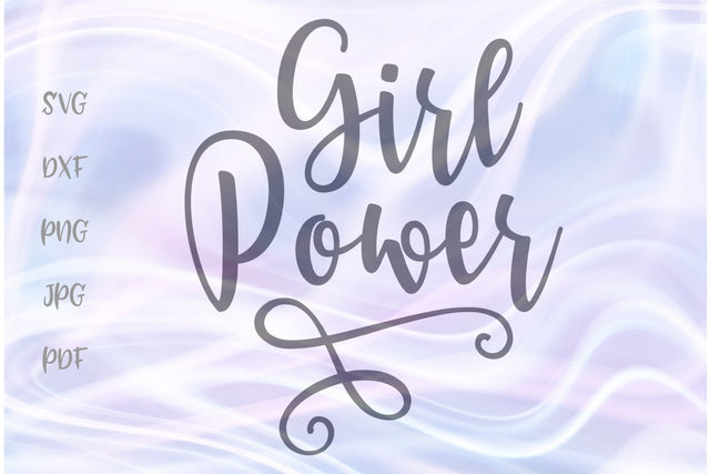 Girl Power SVG, PNG, DXF, PDF, JPG SVG Digitals by Hanna 