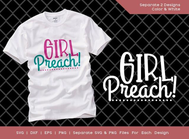 Girl Preach SVG Cut File | Girls Svg | Lady Svg | Preach Svg | Momlife Svg | T-shirt Design SVG ETC Craft 