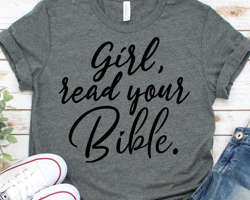 Girl Read Your Bible Christian Svg File For Cricut, Religious Svg ...