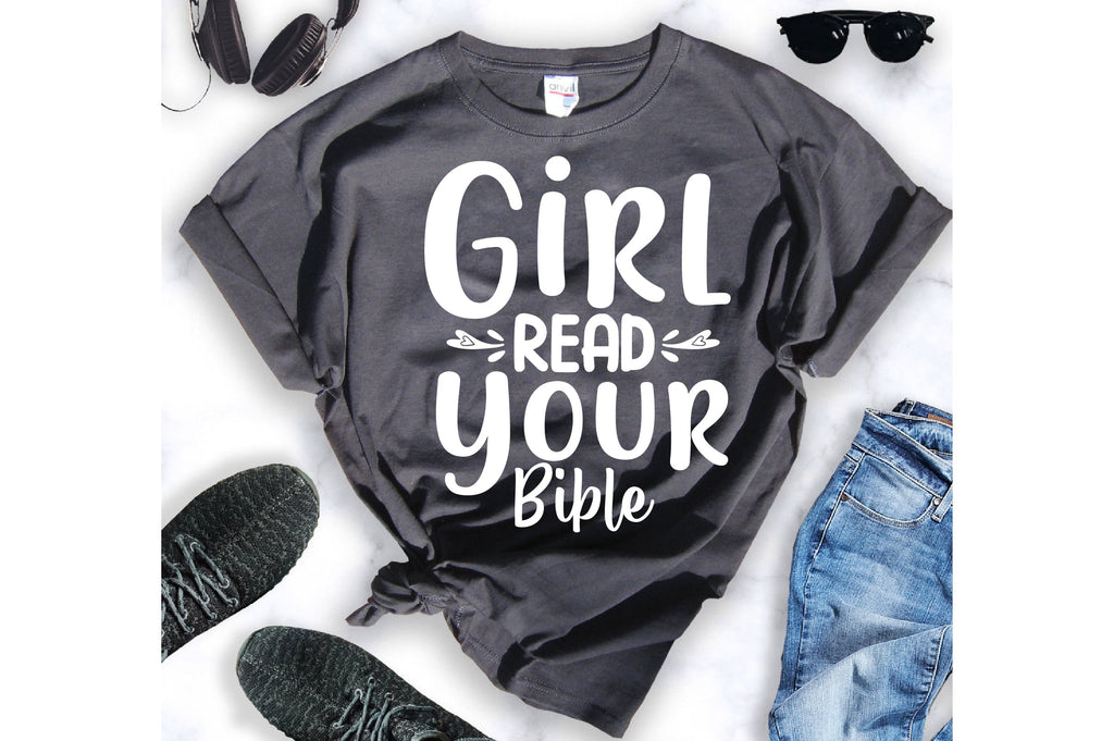 Girl Read Your Bible svg - So Fontsy