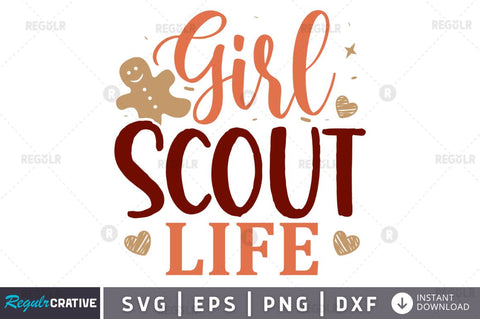 Girl scout life SVG SVG Regulrcrative 