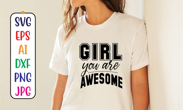 Girl You Are Awesome SVG Cut File SVG Syaman 