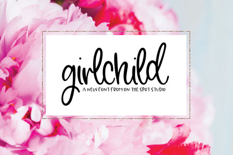 Girlchild Font On The Spot Studio 