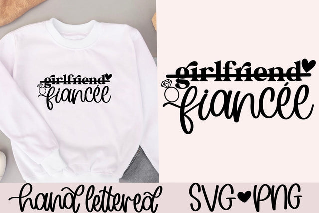Girlfriend fiancee svg, future mrs svg, bride to be svg, engagement shirt svg, bride shirt svg, engagement gift svg, hand lettered svg SVG AnitaAlyiaLettering 