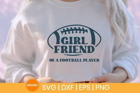 Girlfriend of a football player sports svg quote SVG Maumo Designs 