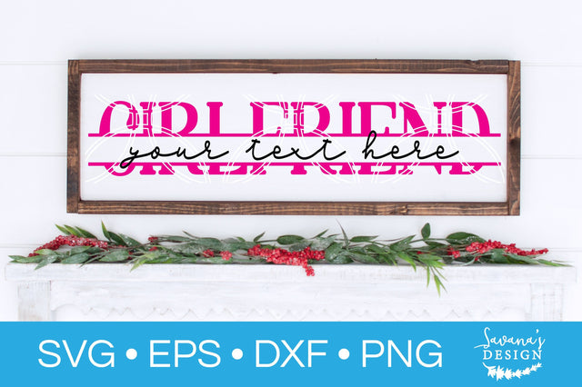 Girlfriend Split Monogram SVG SVG SavanasDesign 