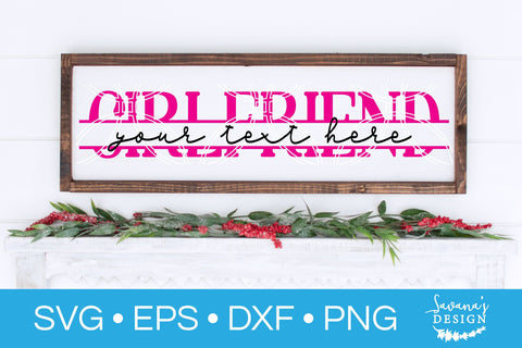 Girlfriend Split Monogram SVG SVG SavanasDesign 
