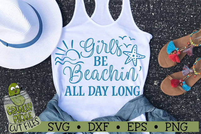 Girls be Beachin' SVG Cut File SVG Crunchy Pickle 