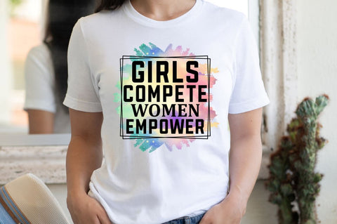 Girls compete women empower Sublimation PNG Sublimation Regulrcrative 