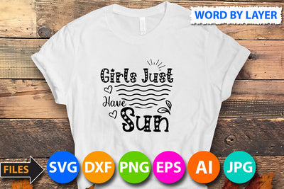 Girls Just Have Sun SVG Cut File SVG BlackCatsMedia 