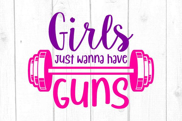 Girls Just Wanna Have Guns Svg SVG cricutfilesmg 