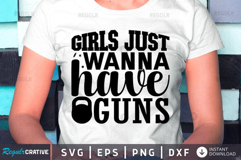 Girls just wanna have guns SVG SVG Regulrcrative 