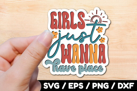 Girls just wanna have place Retro stickers SVG akazaddesign 